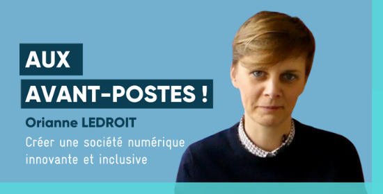 Orianne Ledroit, Mission Société Numérique pour une société numérique innovante et inclusive.