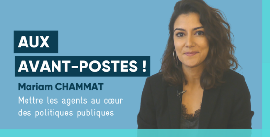 Mariam Chammat, Mettre les agents au cœur des politiques publiques