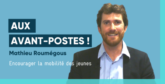 Aux Avant Postes ! Mathieu Roumégous, Directeur de l'Agence Erasmus+ France Jeunesse et Sport