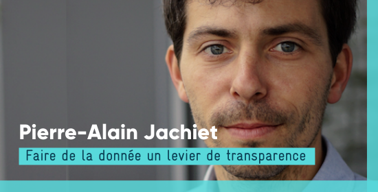 Pierre-Alain Jachiet : Faire de la donnée un levier de transparence