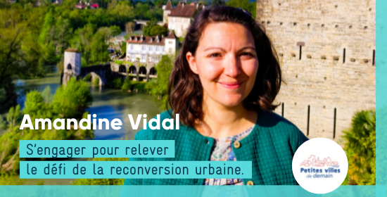 Amandine Vidal S’engager pour relever le défi de la reconversion urbaine.