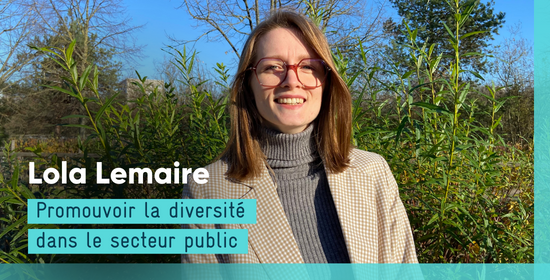 Lola Lemaire - Promouvoir la diversité dans le secteur public